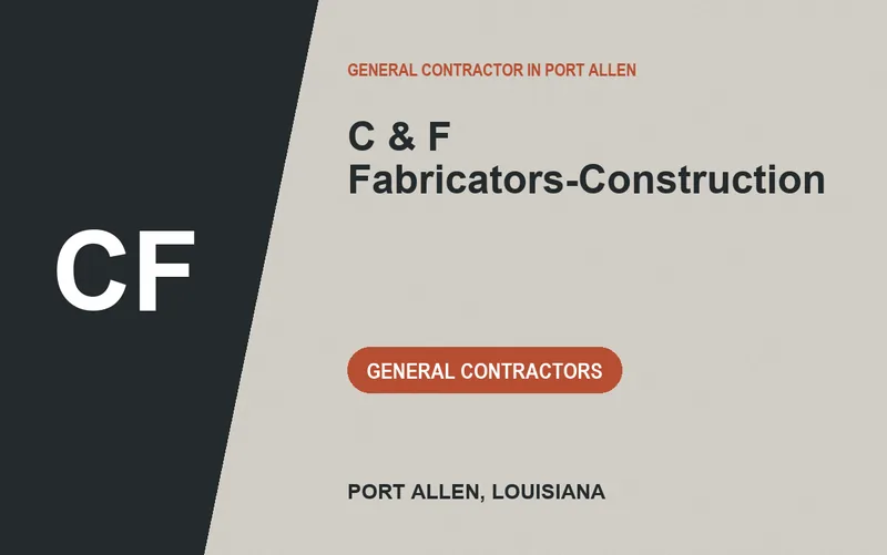 C & F Fabricators-Construction in Port Allen, Louisiana