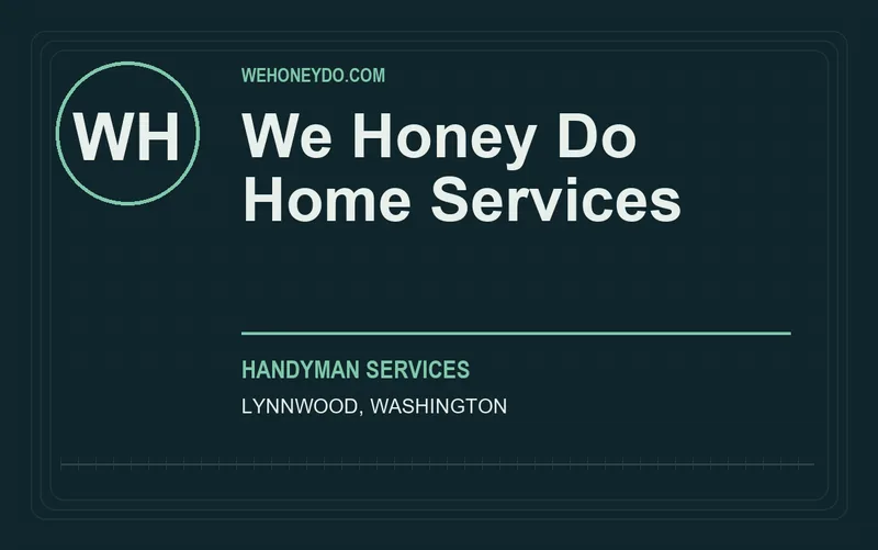 We Honey Do Home Services in Lynnwood, Washington