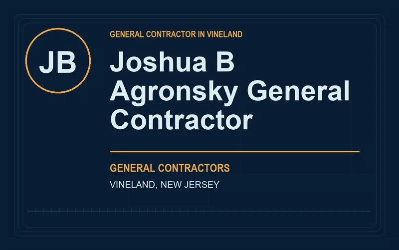 Joshua B Agronsky General Contractor in Vineland, New Jersey