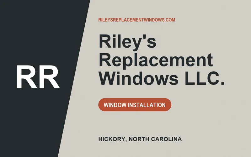 Riley's Replacement Windows LLC. in Hickory, North Carolina