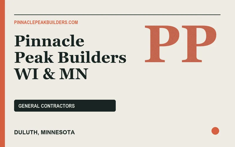 Pinnacle Peak Builders WI & MN in Duluth, Minnesota