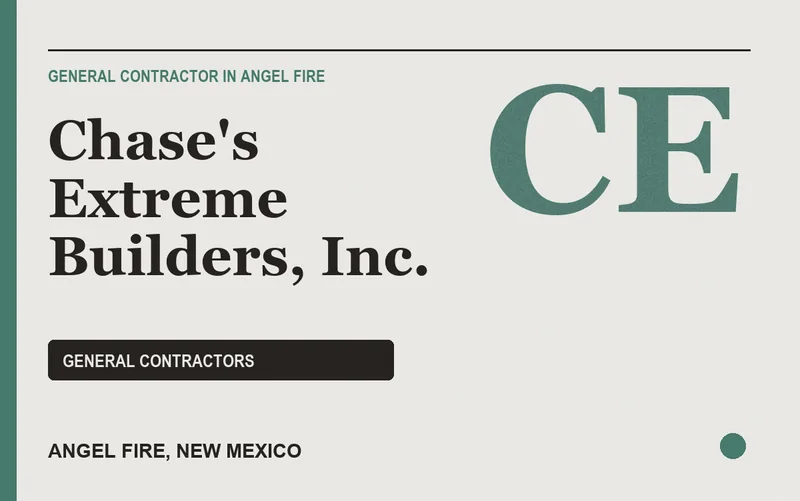 Chase's Extreme Builders, Inc. in Angel Fire, New Mexico