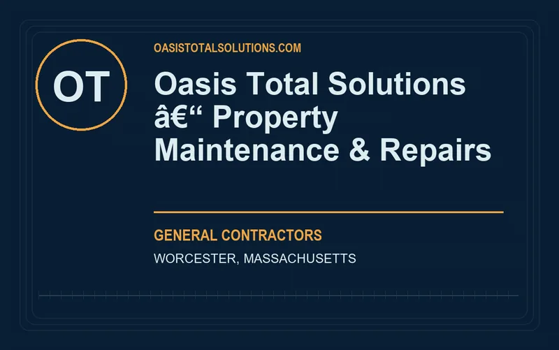 Oasis Total Solutions â€“ Property Maintenance & Repairs in Worcester, Massachusetts