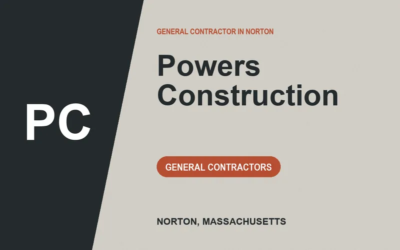 Powers Construction in Norton, Massachusetts