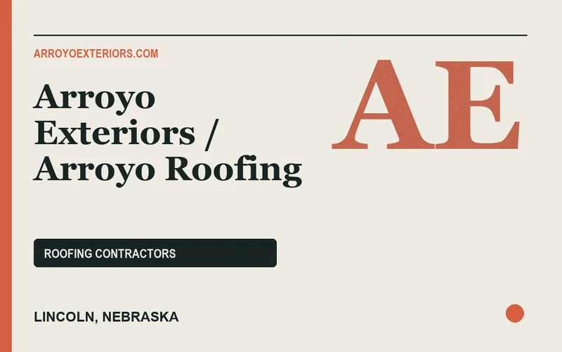 Arroyo Exteriors / Arroyo Roofing in Lincoln, Nebraska