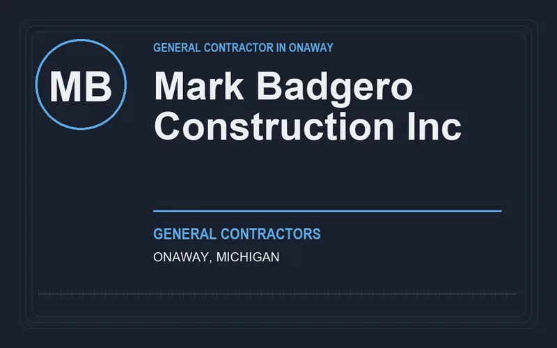 Mark Badgero Construction Inc in Onaway, Michigan
