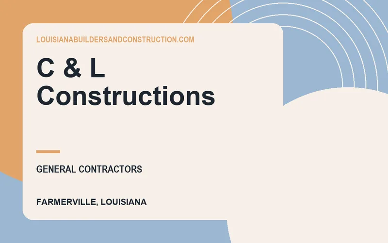 C & L Constructions in Farmerville, Louisiana