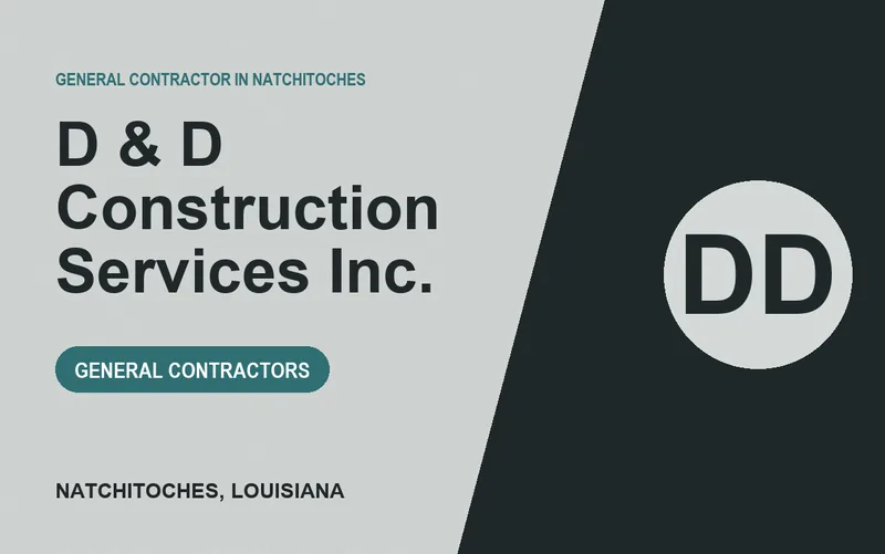 D & D Construction Services Inc. in Natchitoches, Louisiana