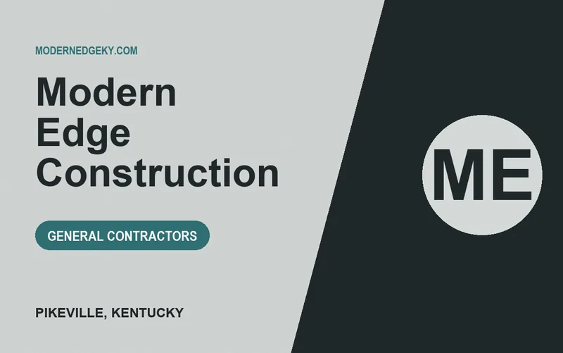 Modern Edge Construction in Pikeville, Kentucky