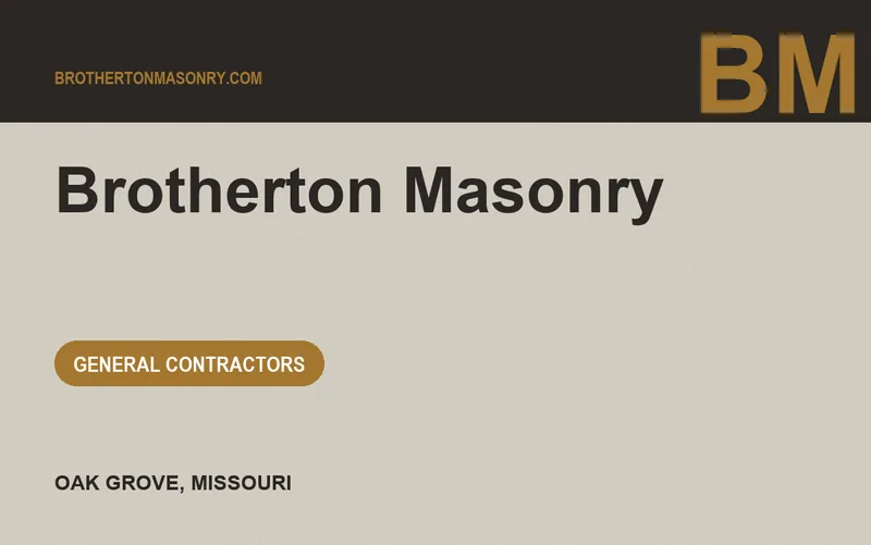 Brotherton Masonry in Oak Grove, Missouri