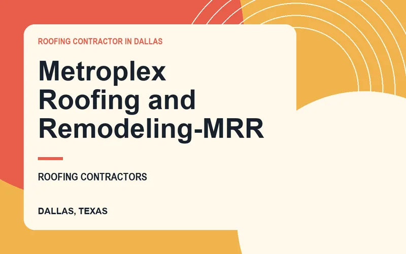 Metroplex Roofing and Remodeling-MRR in Dallas, Texas