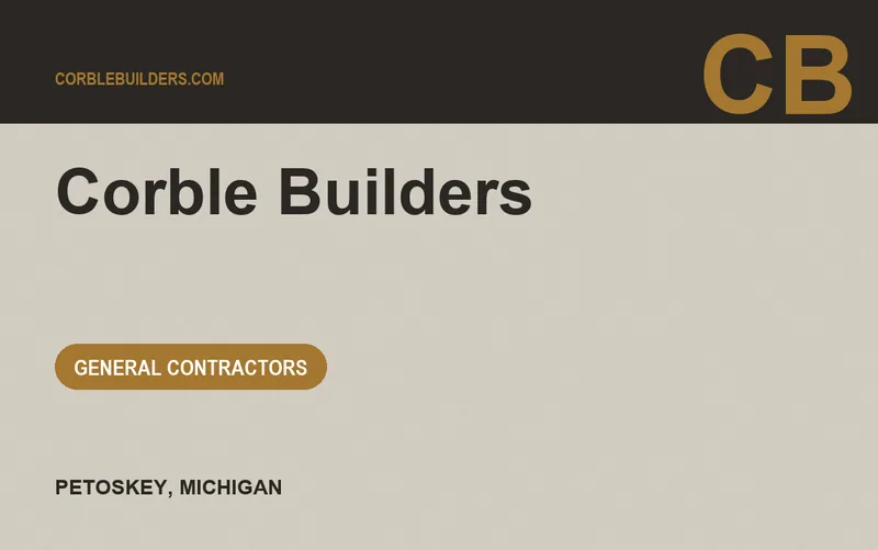 Corble Builders in Petoskey, Michigan