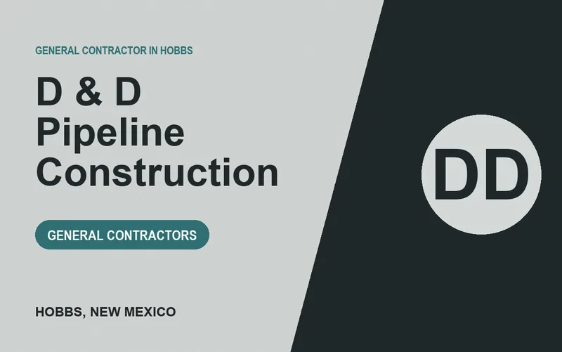 D & D Pipeline Construction in Hobbs, New Mexico