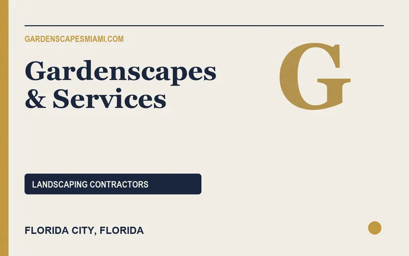 Gardenscapes & Services in Florida City, Florida