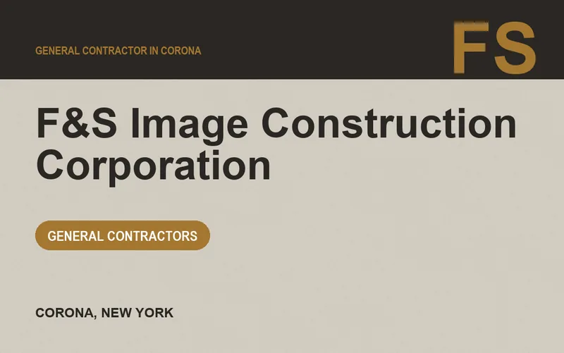 F&S Image Construction Corporation in Corona, New York