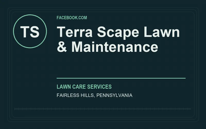 Terra Scape Lawn & Maintenance in Fairless Hills, Pennsylvania