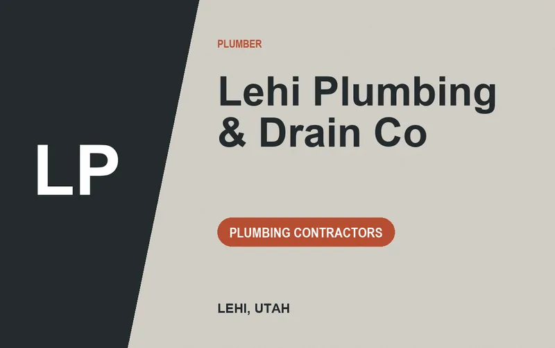 Lehi Plumbing & Drain Co in Lehi, Utah