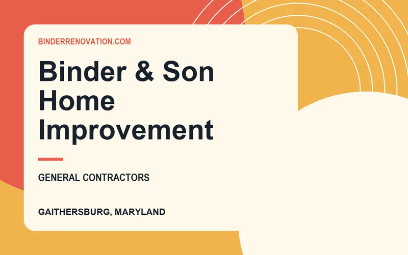 Binder & Son Home Improvement in Gaithersburg, Maryland