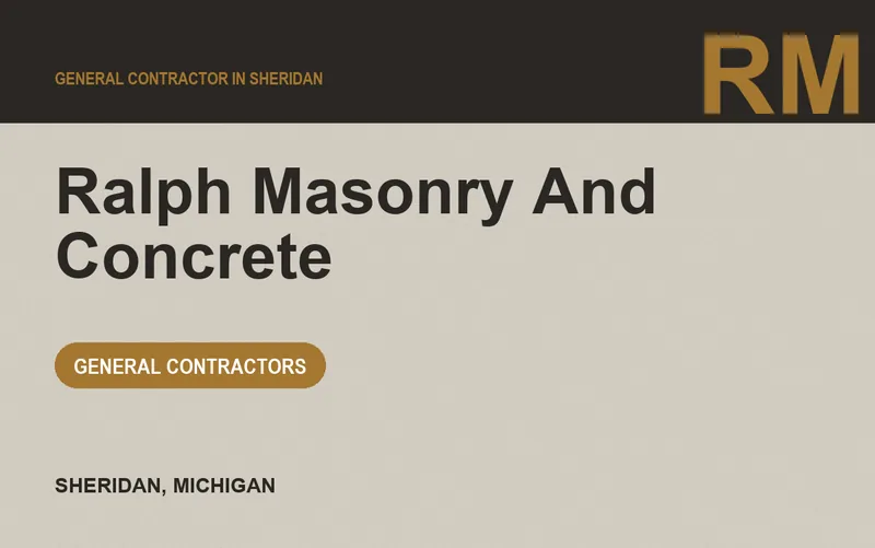 Ralph Masonry And Concrete in Sheridan, Michigan