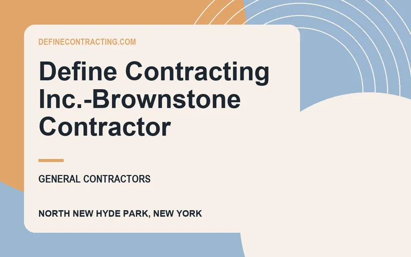 Define Contracting Inc.-Brownstone Contractor in North New Hyde Park, New York
