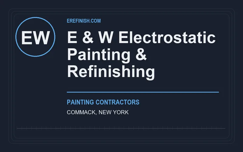 E & W Electrostatic Painting & Refinishing in Commack, New York