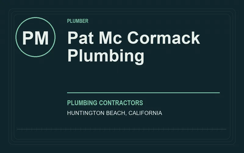 Pat Mc Cormack Plumbing in Huntington Beach, California