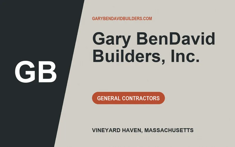 Gary BenDavid Builders, Inc. in Vineyard Haven, Massachusetts