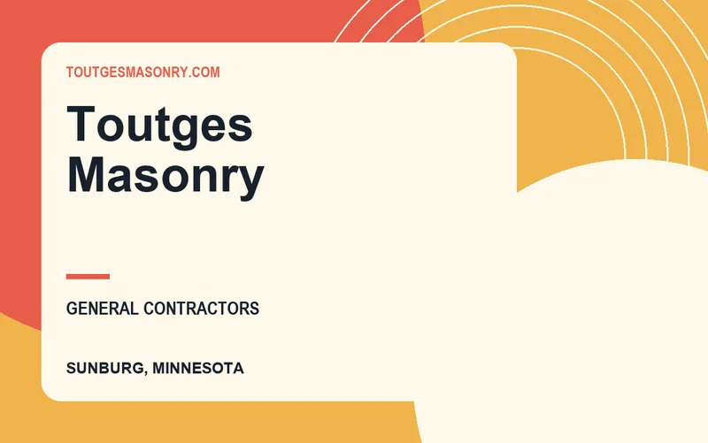 Toutges Masonry in Sunburg, Minnesota