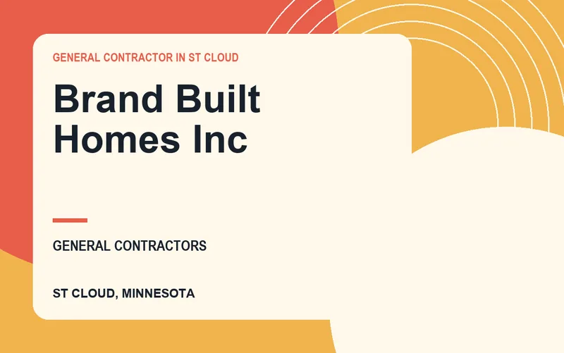 Brand Built Homes Inc in St Cloud, Minnesota