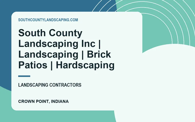 South County Landscaping Inc | Landscaping | Brick Patios | Hardscaping in Crown Point, Indiana