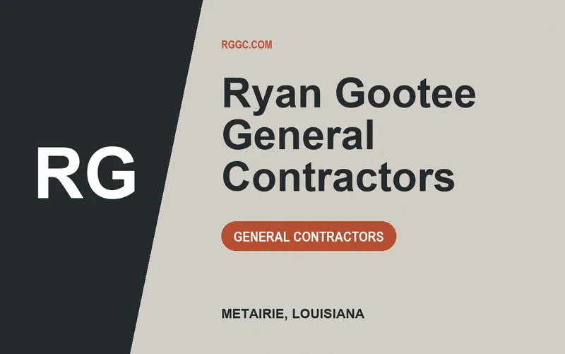 Ryan Gootee General Contractors in Metairie, Louisiana