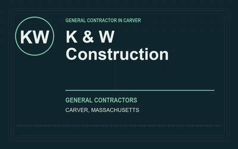 K & W Construction in Carver, Massachusetts