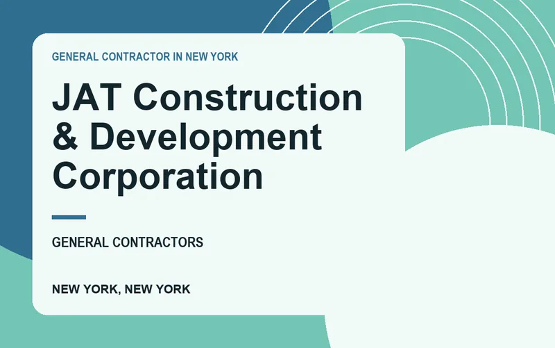 JAT Construction & Development Corporation in New York, New York