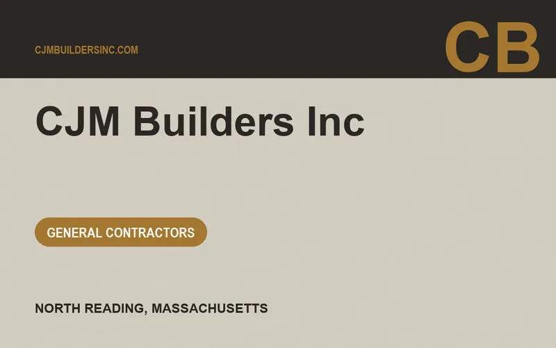 CJM Builders Inc in North Reading, Massachusetts