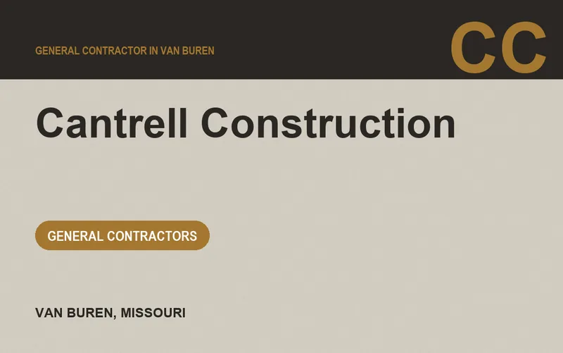 Cantrell Construction in Van Buren, Missouri