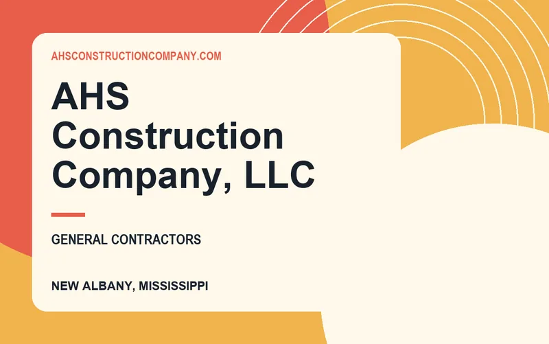 AHS Construction Company, LLC in New Albany, Mississippi