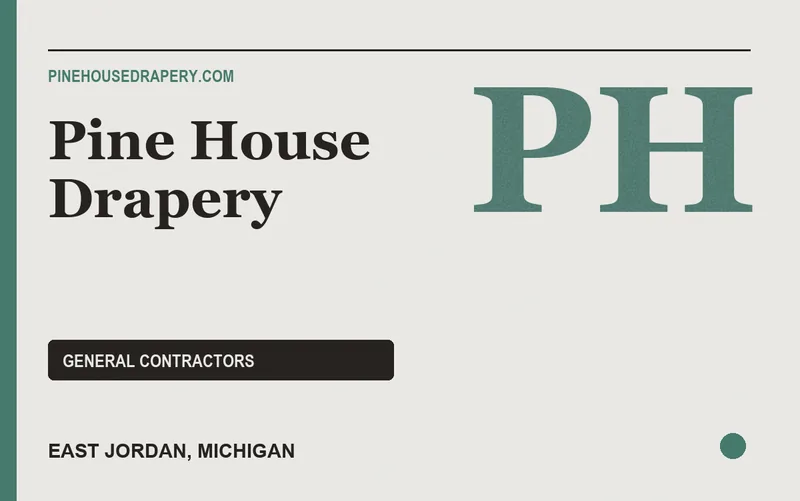 Pine House Drapery in East Jordan, Michigan
