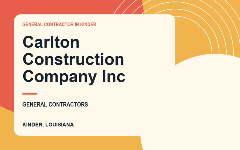Carlton Construction Company Inc in Kinder, Louisiana