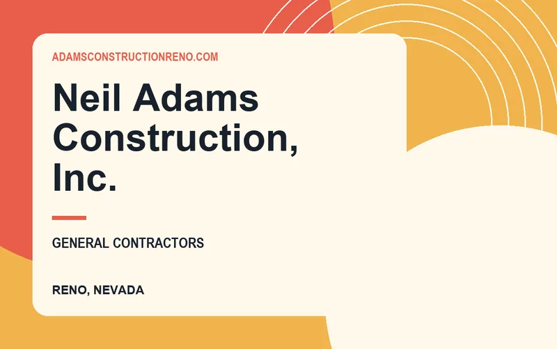 Neil Adams Construction, Inc. in Reno, Nevada