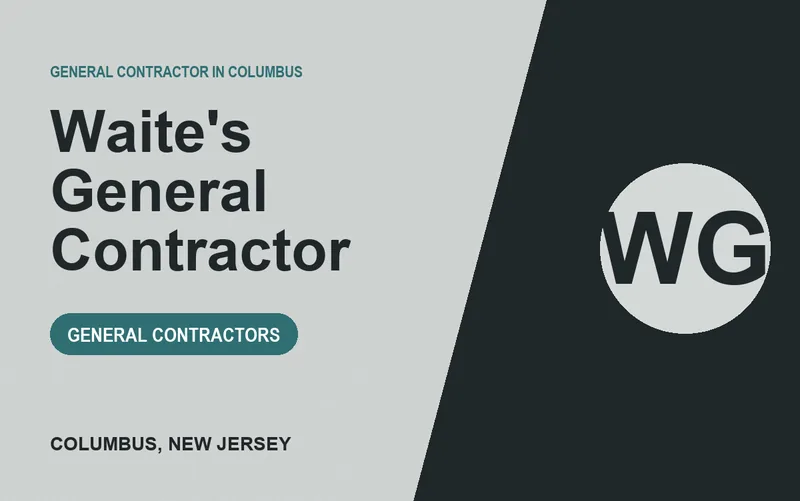 Waite's General Contractor in Columbus, New Jersey