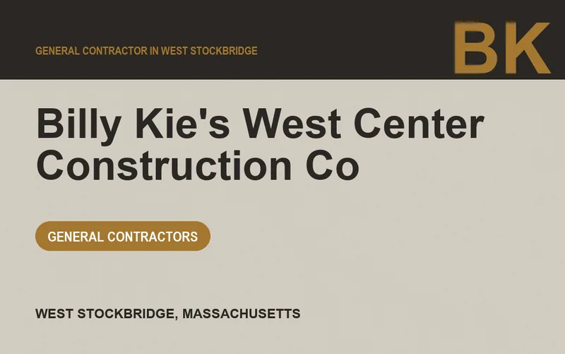 Billy Kie's West Center Construction Co in West Stockbridge, Massachusetts