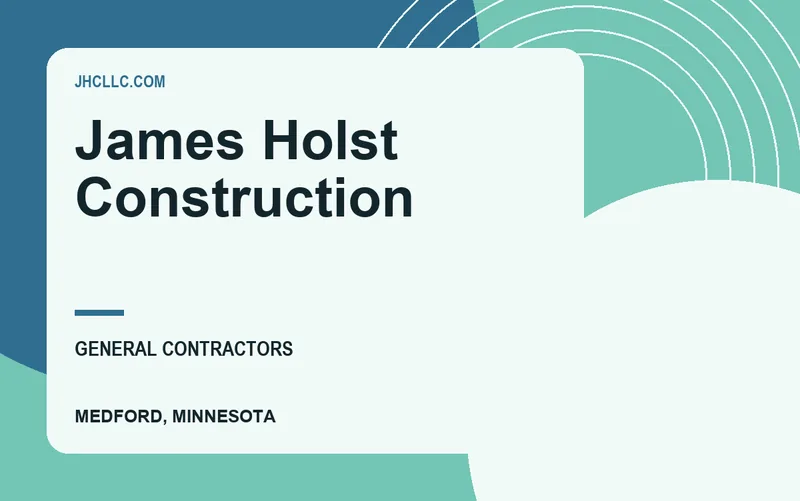James Holst Construction in Medford, Minnesota