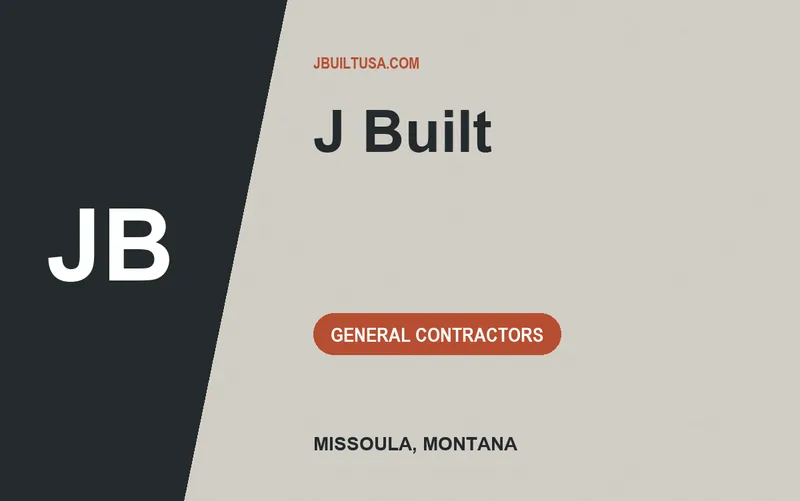 J Built in Missoula, Montana