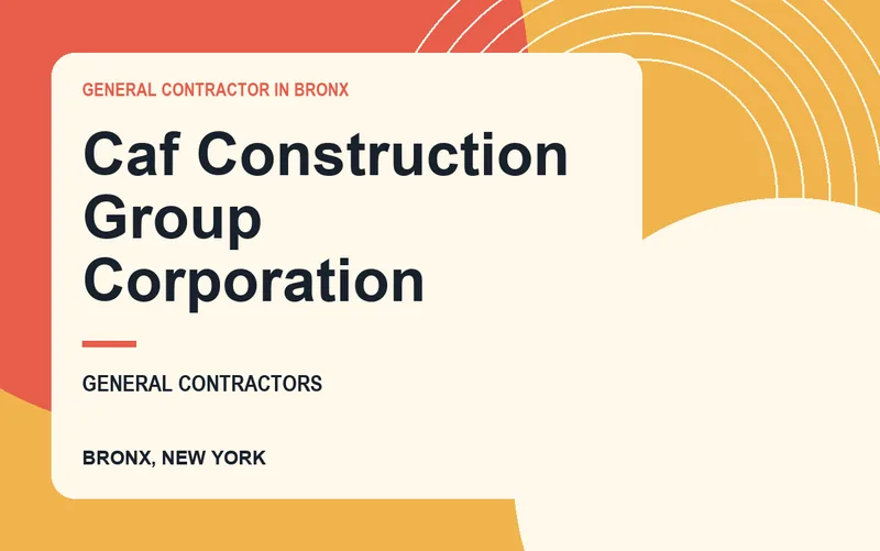 Caf Construction Group Corporation in Bronx, New York