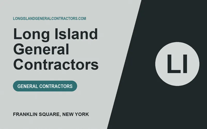 Long Island General Contractors in Franklin Square, New York
