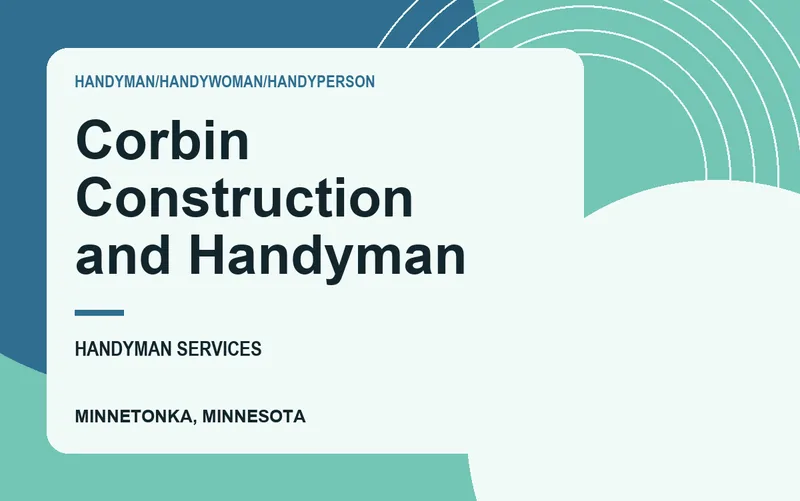 Corbin Construction and Handyman in Minnetonka, Minnesota