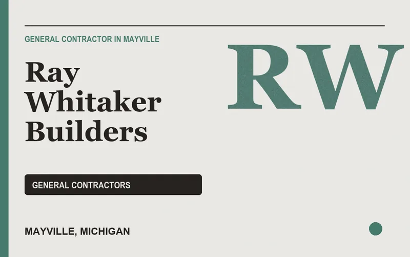 Ray Whitaker Builders in Mayville, Michigan
