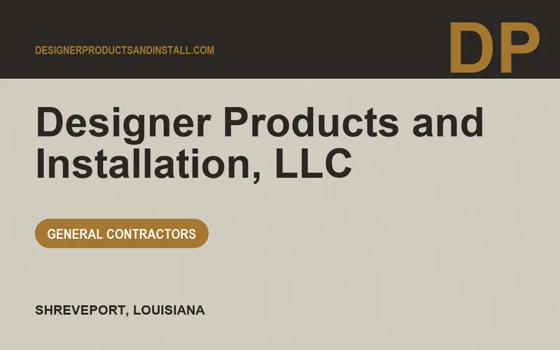 Designer Products and Installation, LLC in Shreveport, Louisiana