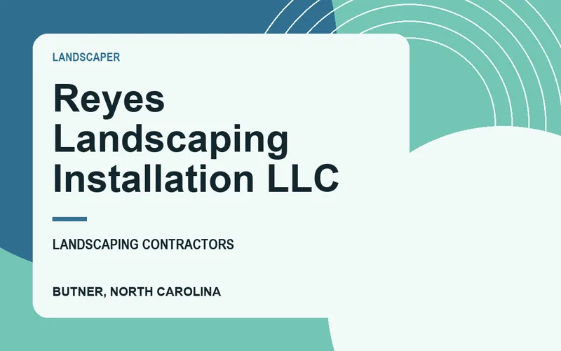 Reyes Landscaping Installation LLC in Butner, North Carolina