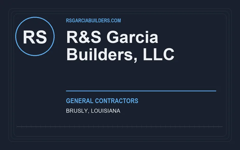 R&S Garcia Builders, LLC in Brusly, Louisiana